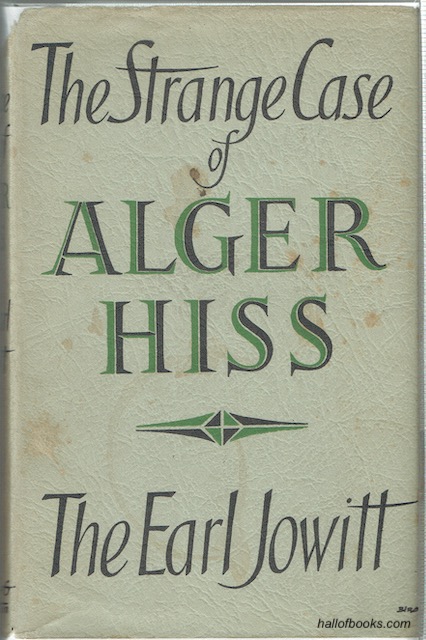 The Strange Case Of Alger Hiss