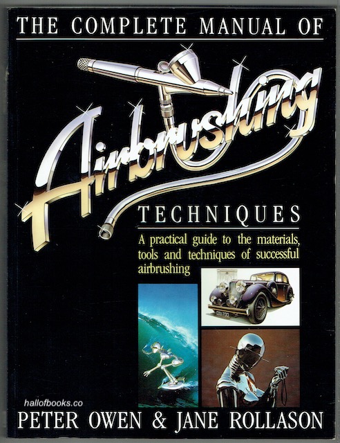 The Complete Manual Of Airbrushing Techniques
