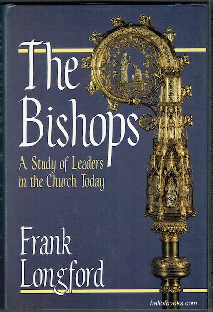 The Bishops: A Study Of Leaders In The Church Today