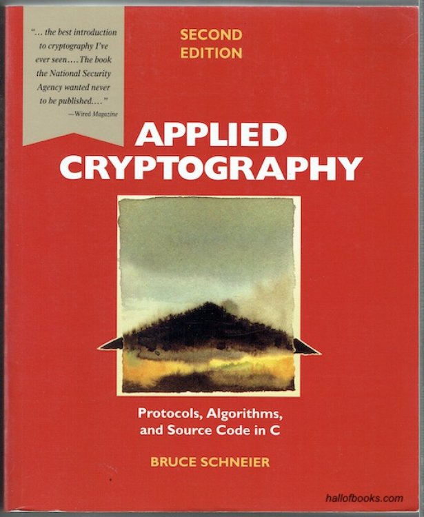 Applied Cryptography, Second Edition: Protocols, Algorithms And Source Code In C