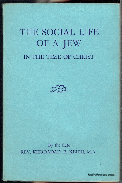 The Social Life Of A Jew In The Time Of Christ
