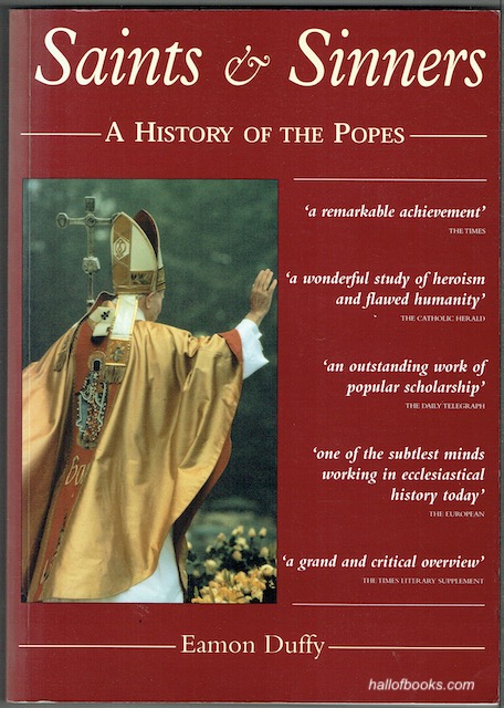 Saints & Sinners: A History Of The Popes
