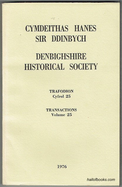 Cymdeithas Hanes Sir Ddinbych - Denbighshire Historical Society: Trafodion Cyfrol 25 - Transactions Volume 25 - 1976
