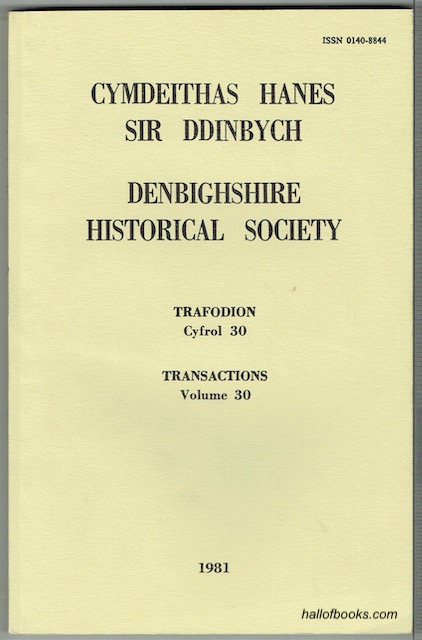 Cymdeithas Hanes Sir Ddinbych - Denbighshire Historical Society: Trafodion Cyfrol 30 - Transactions Volume 30 - 1981