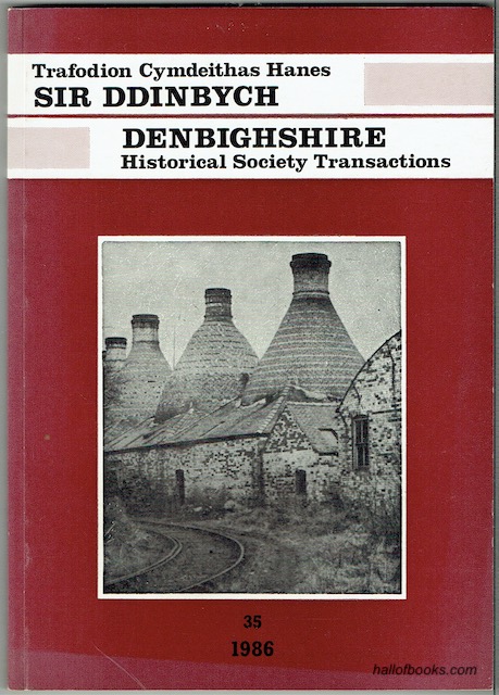 Cymdeithas Hanes Sir Ddinbych - Denbighshire Historical Society: Cyfrol 35 - Volume 35 - 1986