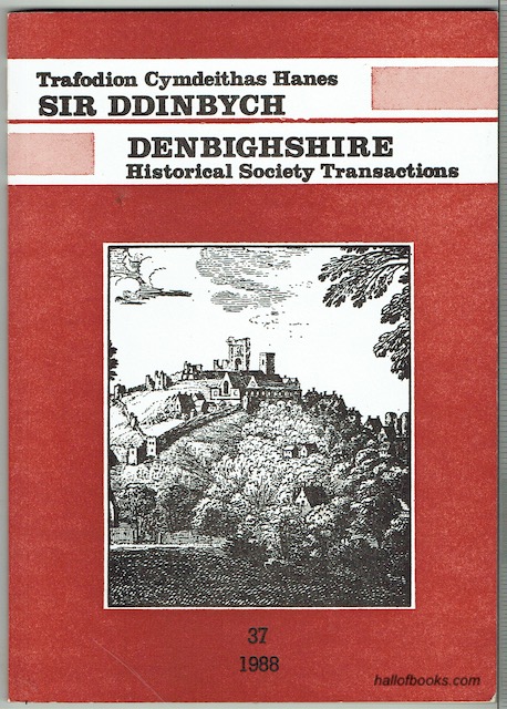 Cymdeithas Hanes Sir Ddinbych - Denbighshire Historical Society: Cyfrol 37 - Volume 37 - 1988