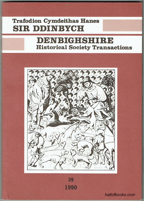 Cymdeithas Hanes Sir Ddinbych - Denbighshire Historical Society: Cyfrol 39 - Volume 39 - 1990