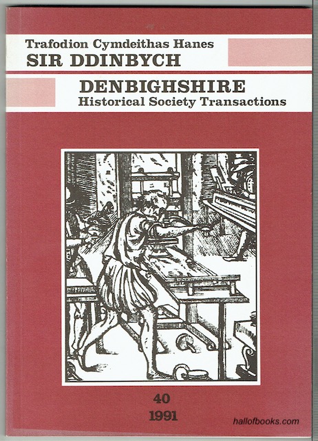 Cymdeithas Hanes Sir Ddinbych - Denbighshire Historical Society: Cyfrol 40 - Volume 40 - 1991