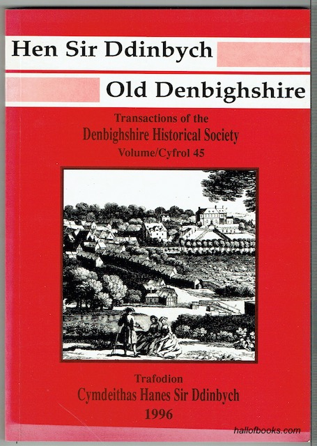Cymdeithas Hanes Sir Ddinbych - Denbighshire Historical Society: Cyfrol 45 - Volume 45 - 1996