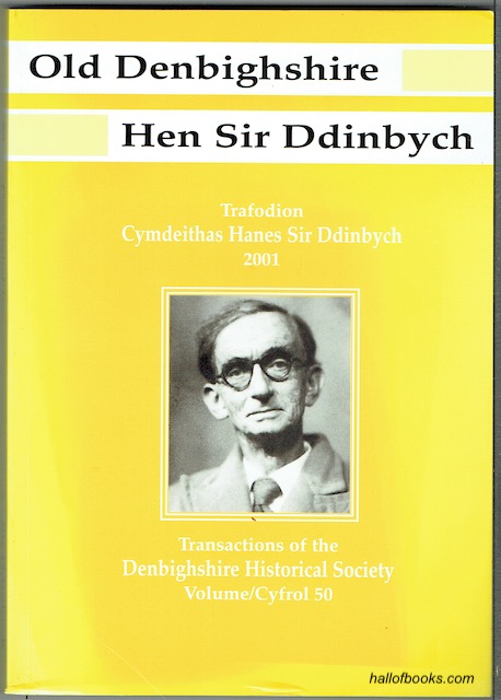 Cymdeithas Hanes Sir Ddinbych - Denbighshire Historical Society: Cyfrol 50 - Volume 50 - 2001