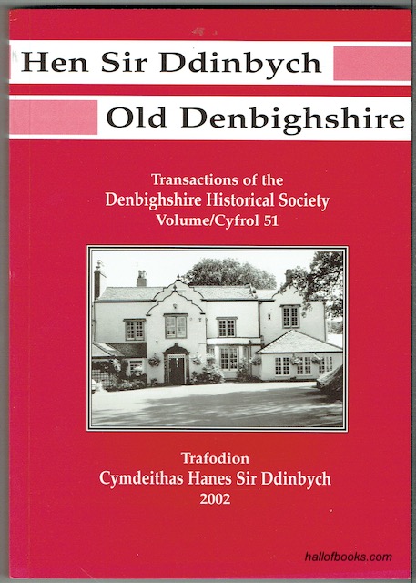 Cymdeithas Hanes Sir Ddinbych - Denbighshire Historical Society: Cyfrol 51 - Volume 51 - 2002