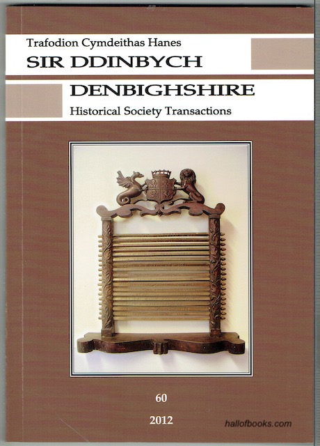 Cymdeithas Hanes Sir Ddinbych - Denbighshire Historical Society: Cyfrol 60 - Volume 60 - 2012