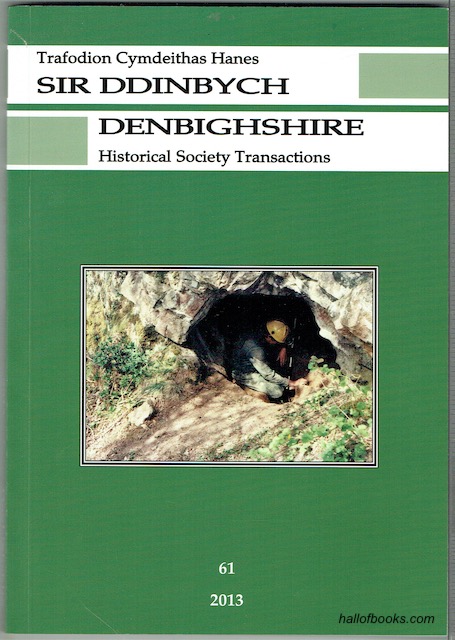 Cymdeithas Hanes Sir Ddinbych - Denbighshire Historical Society: Cyfrol 61 - Volume 61 - 2013