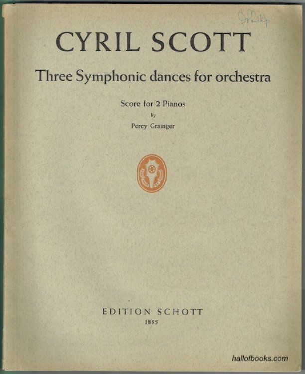 Three Symphonic Dances For Orchestra: Score For Two Pianos By Percy Grainger