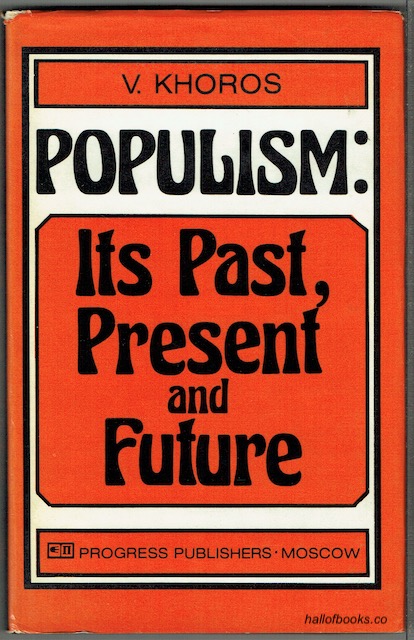 Populism: Its Past, Present And Future