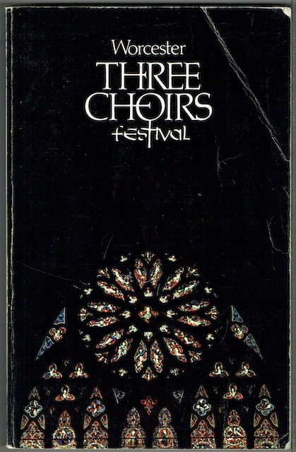 Worcester Three Choirs Festival: Being The Two Hundred And Fifty-First Annual Meeting Of The Three Choirs Of Worcester, Hereford And Gloucester