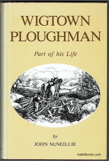 Wigtown Ploughman: Part Of His Life