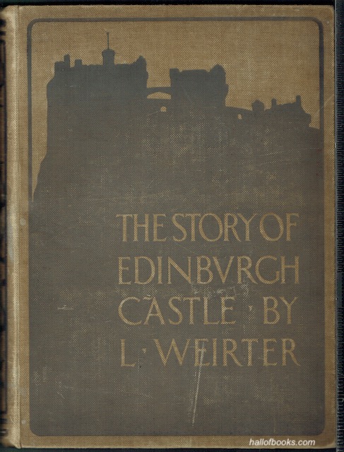 The Story Of Edinburgh Castle