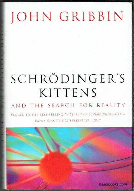 Schrodinger's Kittens And The Search For Reality