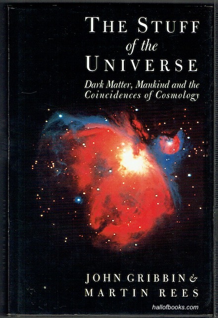 The Stuff Of The Universe: Dark Matter, Mankind And The Coincidences Of Cosmology