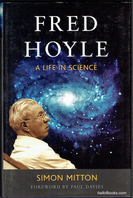 Fred Hoyle: A Life In Science
