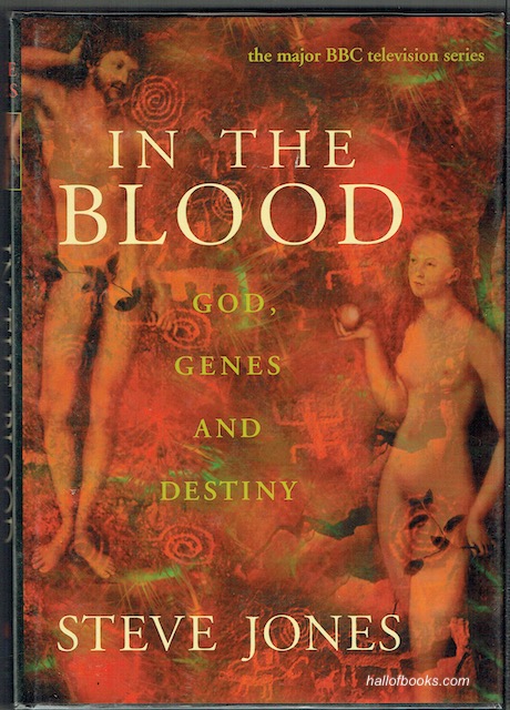 In The Blood: God, Genes And Destiny