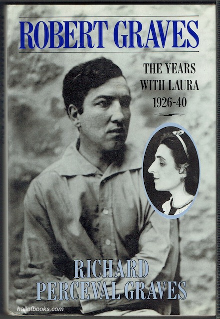 Robert Graves: The Years With Laura 1926-40