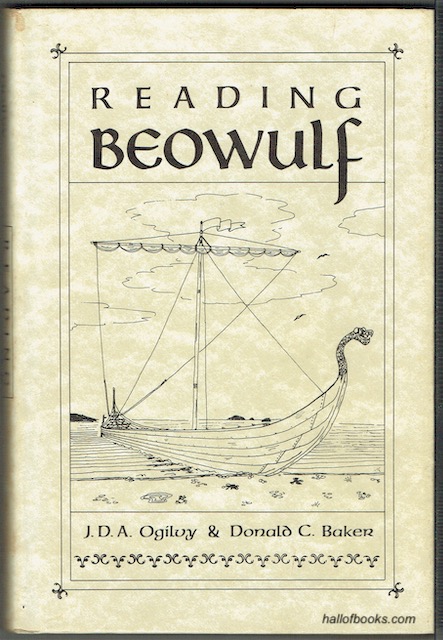 Reading Beowulf: An Introduction To The Poem, Its Background, And Its Style