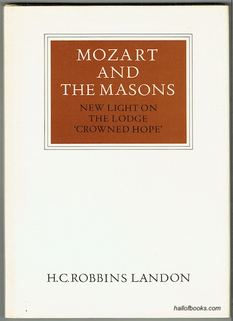 Mozart And The Masons: New Light On The Lodge 'Crowned Hope'
