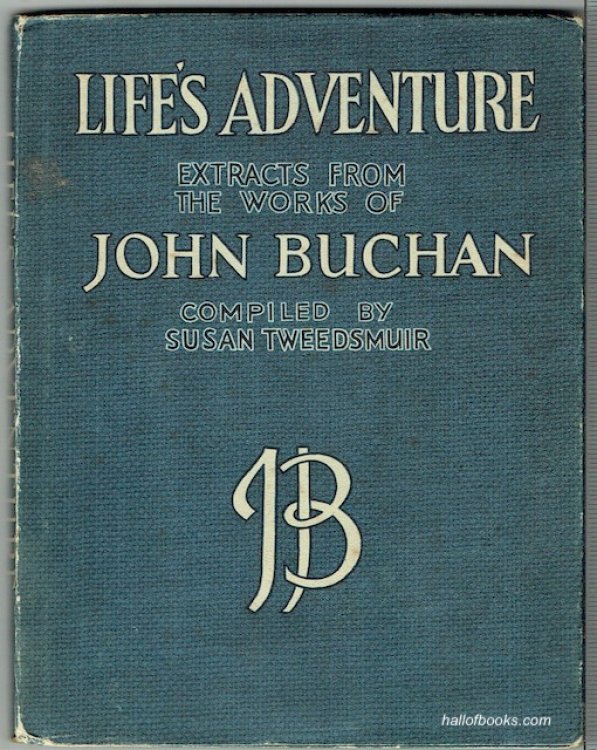Lifes Adventure: Extracts From The Works Of John Buchan
