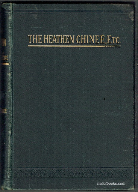 The Heathen Chinee: Poems And Parodies