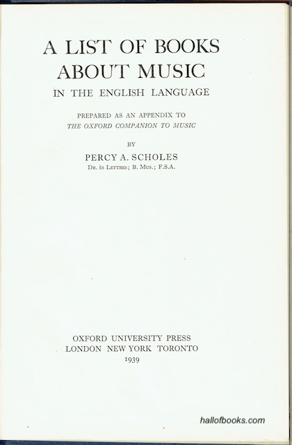A List Of Books About Music In The English Language: Prepared As An Appendix To The Oxford Companion To Music