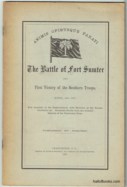 The Battle Of Fort Sumter And First Victory Of The Southern Troops, April 13th, 1861