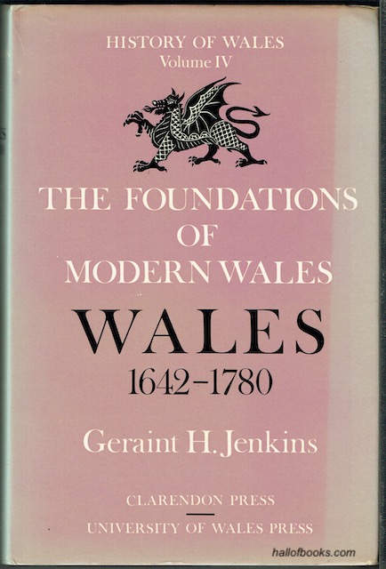 The Foundations Of Modern Wales: Wales 1642-1780