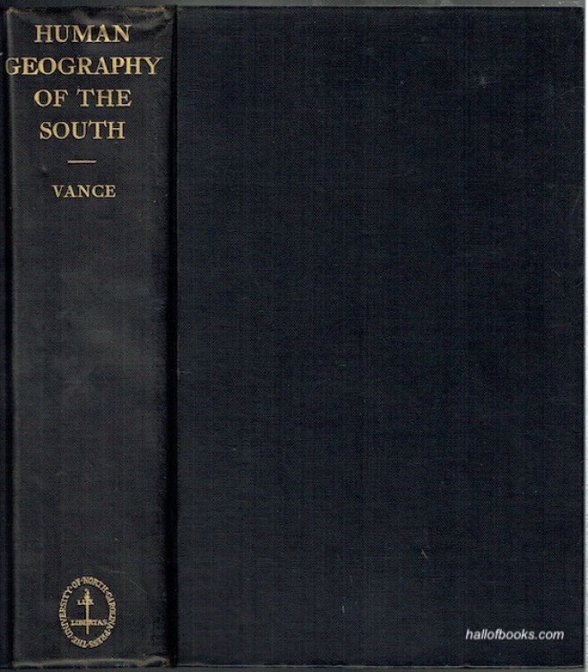 Human Geography Of The South: A Study In Regional Resources And Human Adequacy