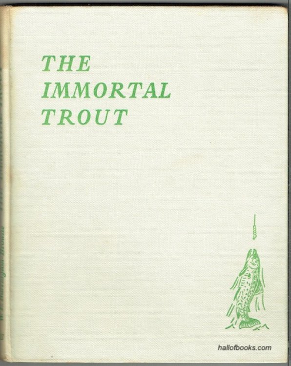 The Immortal Trout