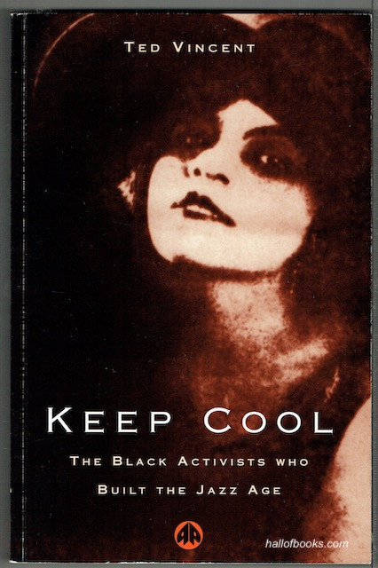 Keep Cool: The Black Activists Who Built The Jazz Age