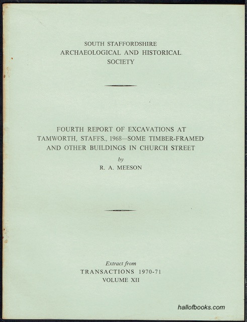 Four Report Of Excavations At Tamworth, Staffs., 1968 - Some Timber-Framed And Other Buildings In Church Street