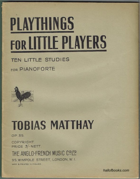 Playthings For Little Players: Ten Little Pieces For Pianoforte (Op. 35)