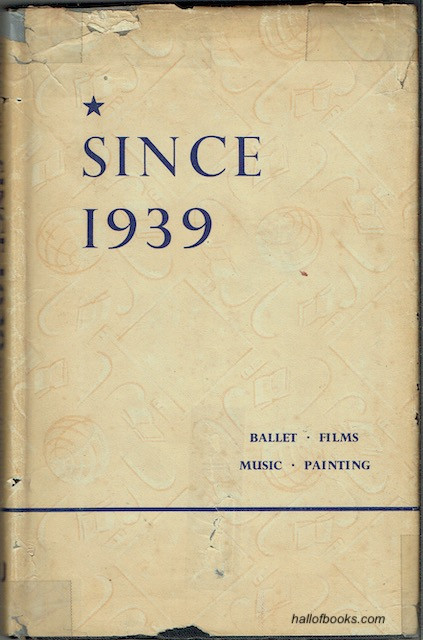 Since 1939: Ballet, Films, Music, Painting