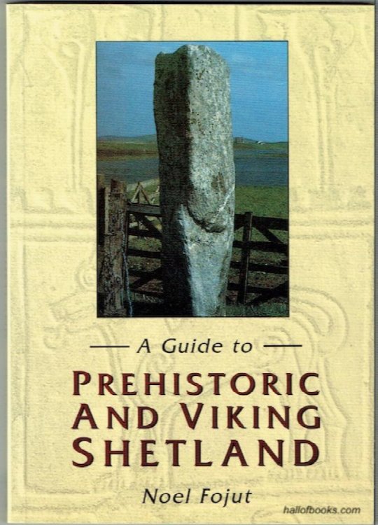 A Guide To Prehistoric And Viking Shetland