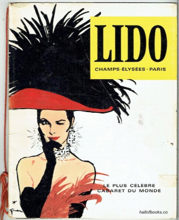 Lido, Champs-Elysees, Paris: Le Plus Celebre Cabaret Du Monde