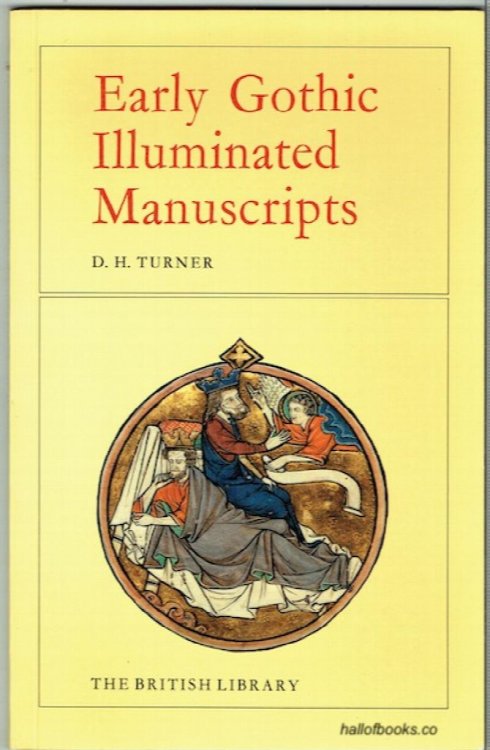 Early Gothic Illuminated Manuscripts
