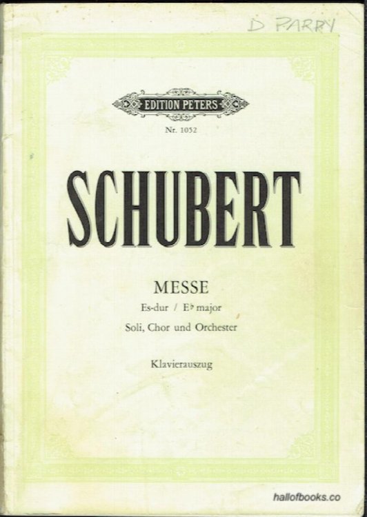 Messe Es-Dur Fur Vier Singstimmen Und Orchester: Klavierauszug Herausgegeben Von Fritz Stein