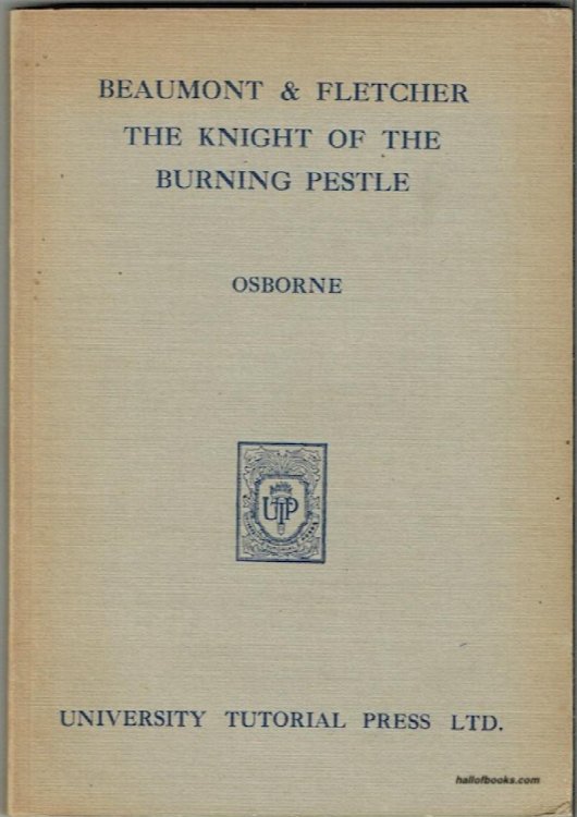 Beaumont And Fletcher: The Knight Of The Burning Pestle