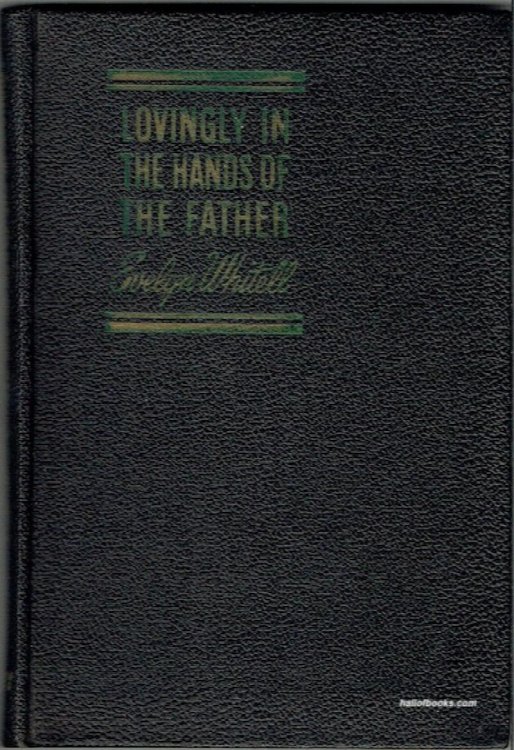 Lovingly In The Hands Of The Father