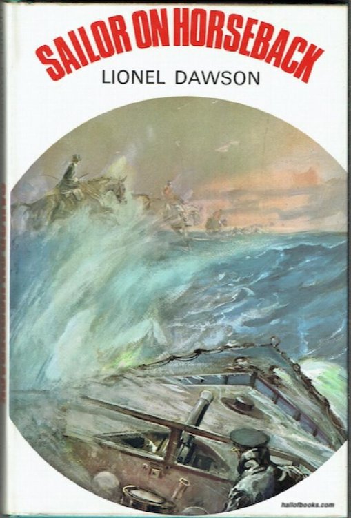 Sailor On Horseback: Sailor, Horseman, Author and Hunting Correspondent