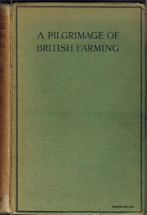 A Pilgrimage Of British Farming 1910-1912