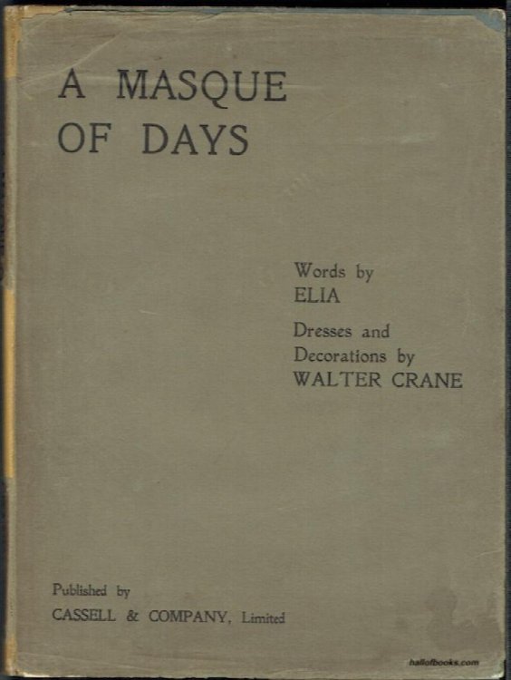 A Masque Of Days: From The Last Essays Of Elia, Newly Dressed & Decorated By Walter Crane