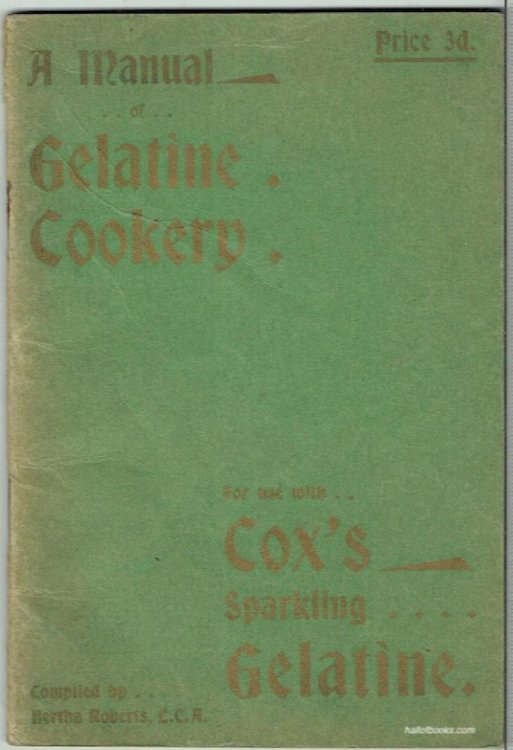A Manual Of Gelatine Cookery